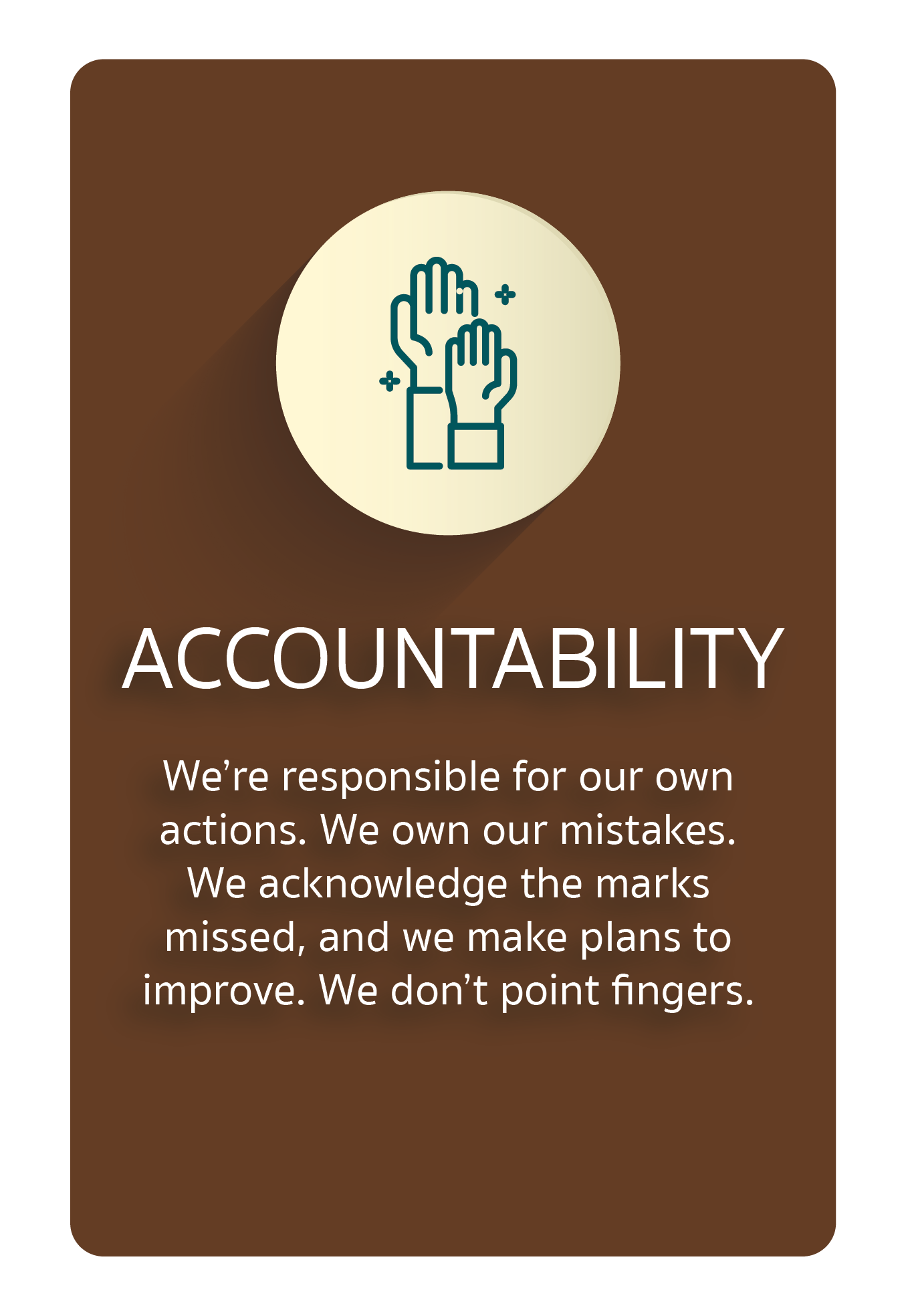 Core Value Accountability Core Value Accountability